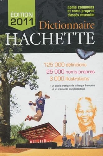 Dictionnaire Hachette 2011. Noms communs et noms propres classés ensemble, Жан-П'єр Мевель