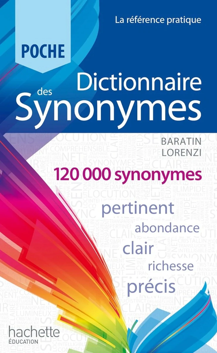 Dictionnaire Hachette Poche. Des Synonymes,