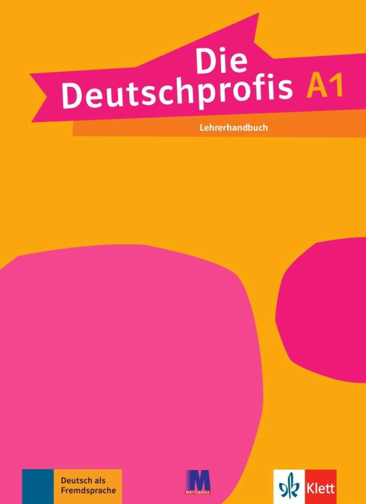 Die Deutschprofis A1 Lehrerhandbuch. Книга для вчителя