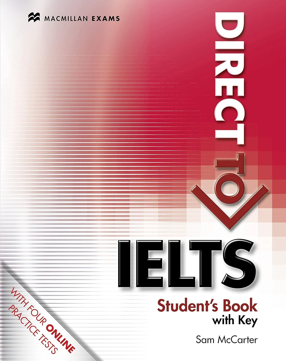 Direct to IELTS. Student's Book With Key &amp; Webcode Pack