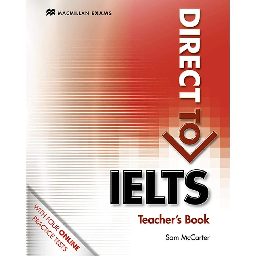 Direct to IELTS. Teacher's Book &amp; Webcode Pack