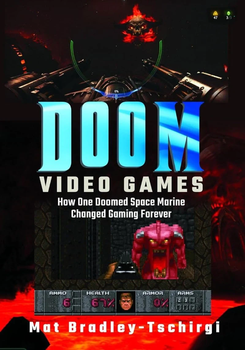 Doom Video Games. How One Doomed Space Marine Changed Gaming Forever