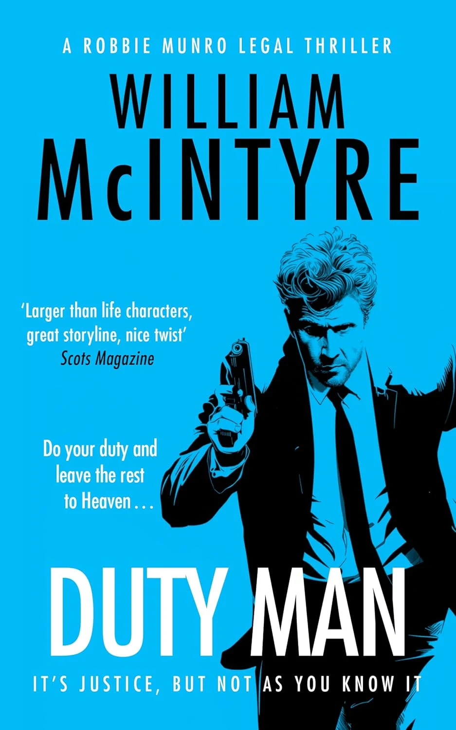Duty Man. The Robbie Munro Legal Thriller series. Book 2