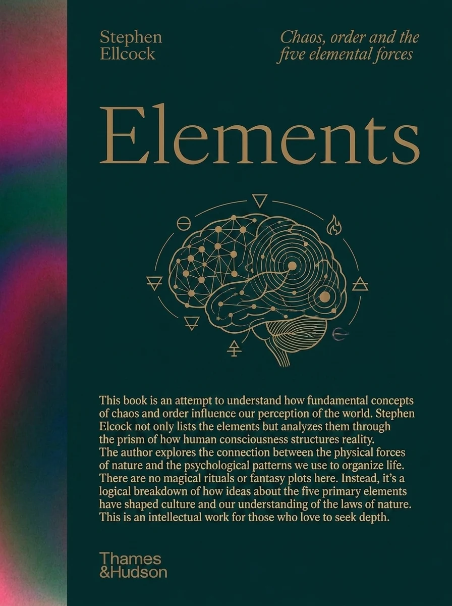 Elements. Chaos, order and the five elemental forces — Наука та психологія
