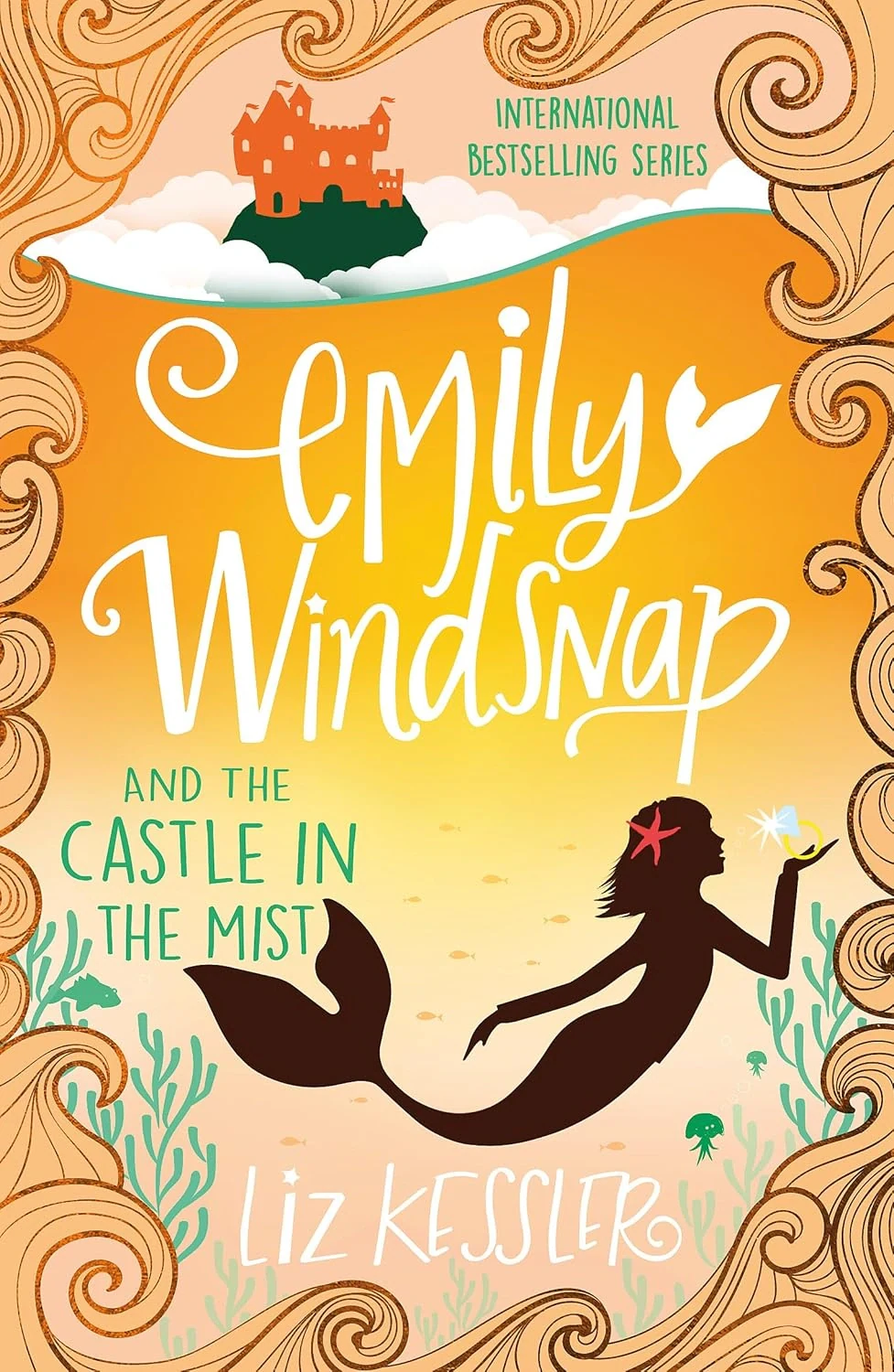 Emily Windsnap and the Castle in the Mist. Book 3,