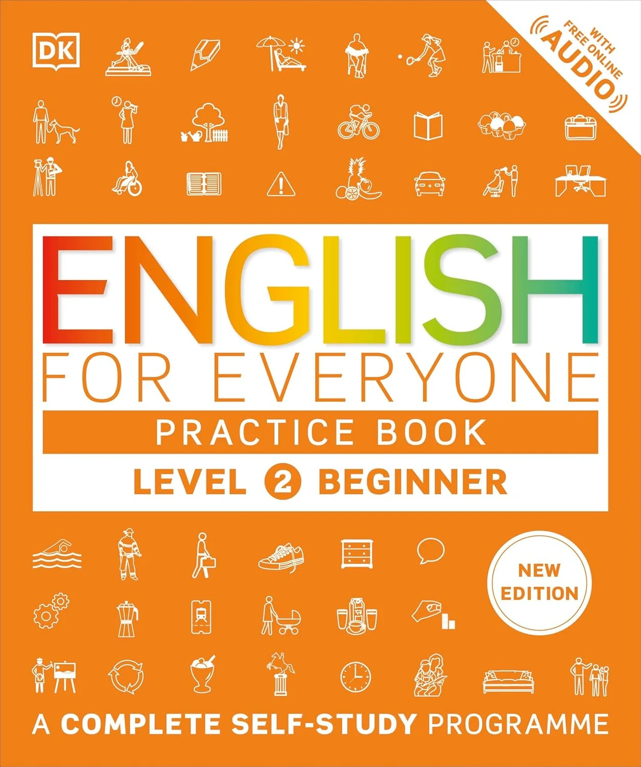 English for Everyone 2. Beginner Practice Book: A Complete Self-Study Programme,