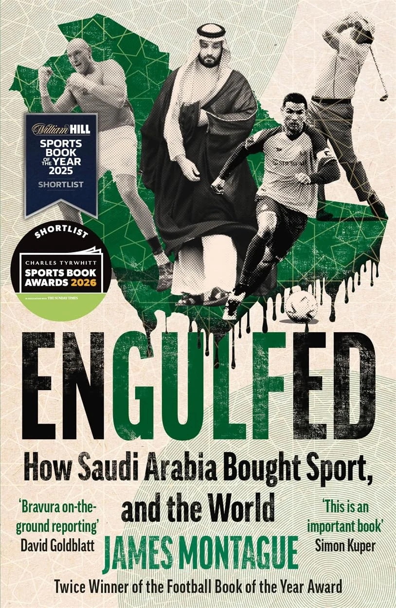 Engulfed. How Saudi Arabia Bought Sport, and the World