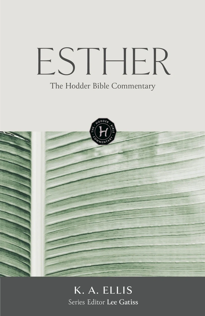 Esther. The Hodder Bible Commentary