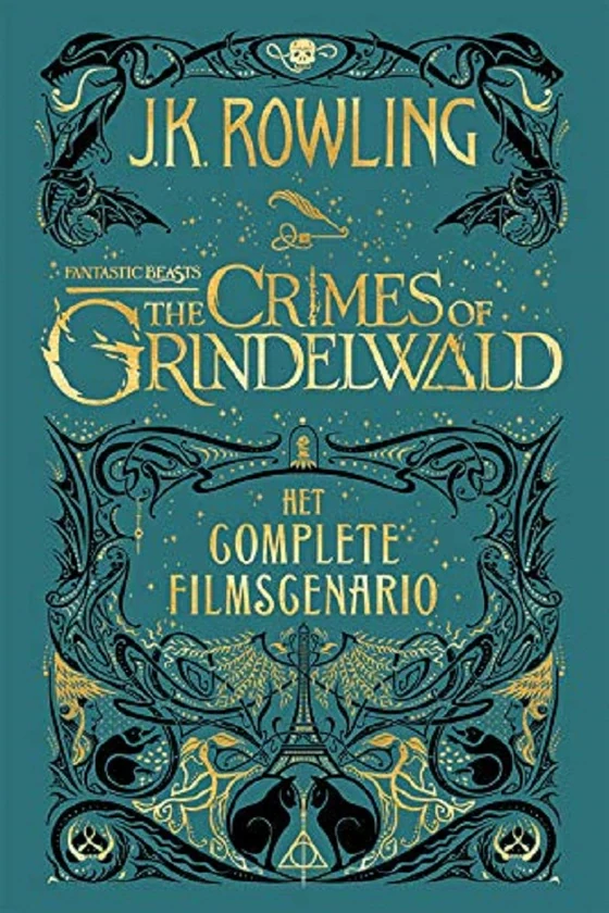 Fantastic Beasts. The Crimes of Grindelwald