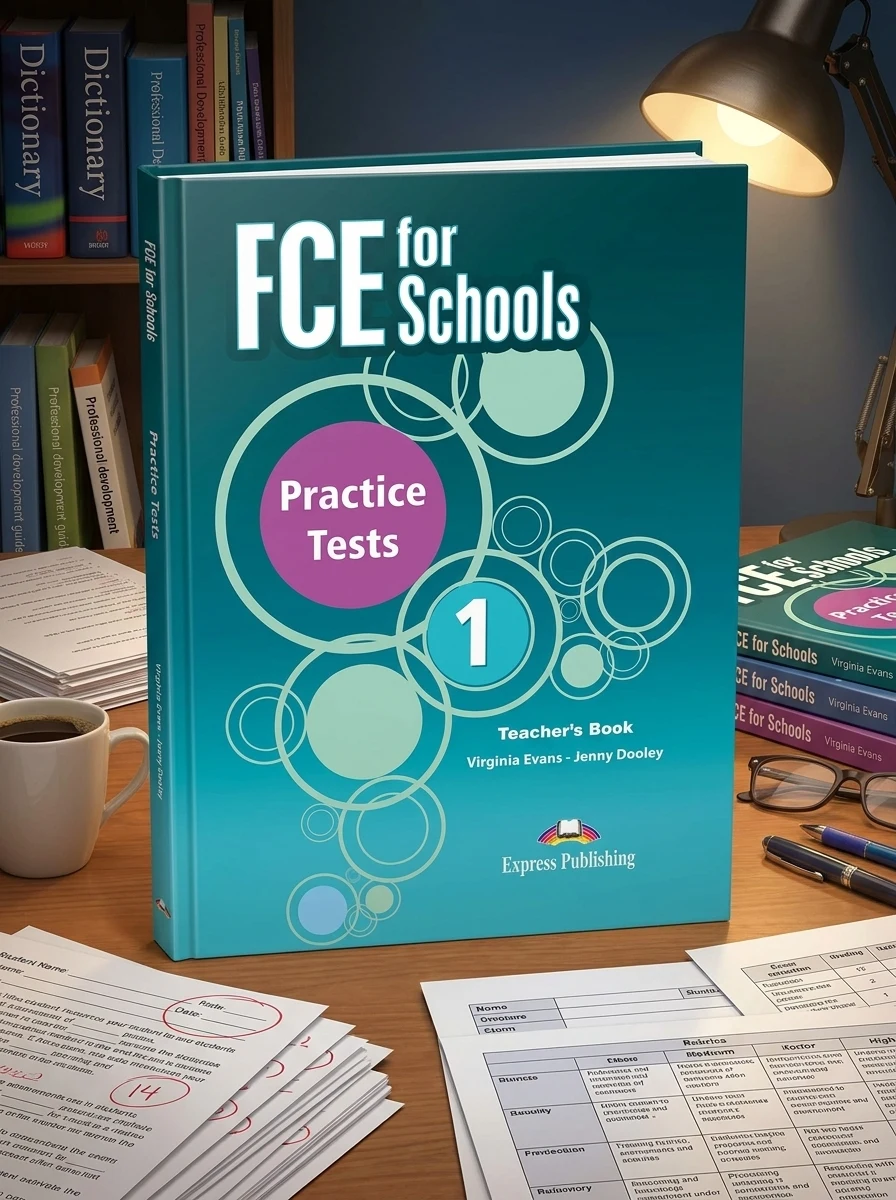 FCE for Schools Practice Tests 1. Teacher's Book — Вивчення мов