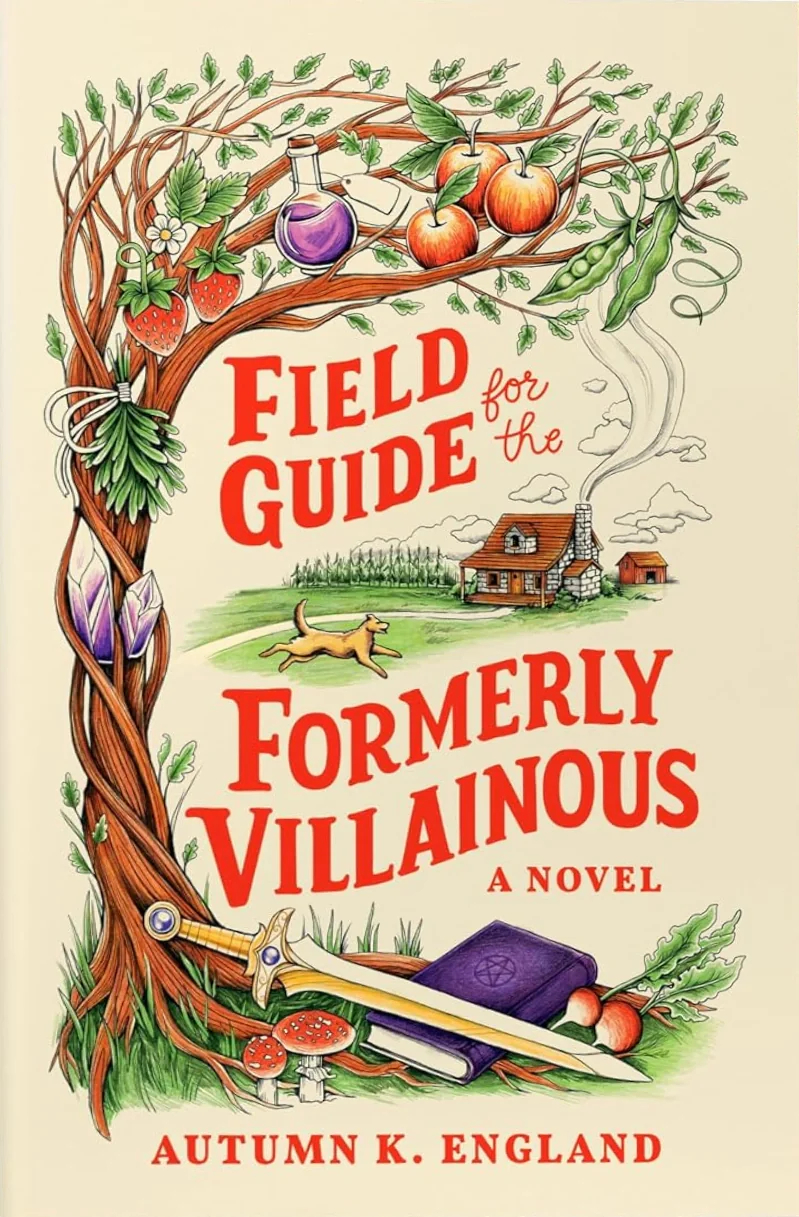 Field Guide for the Formerly Villainous (Deluxe Edition)