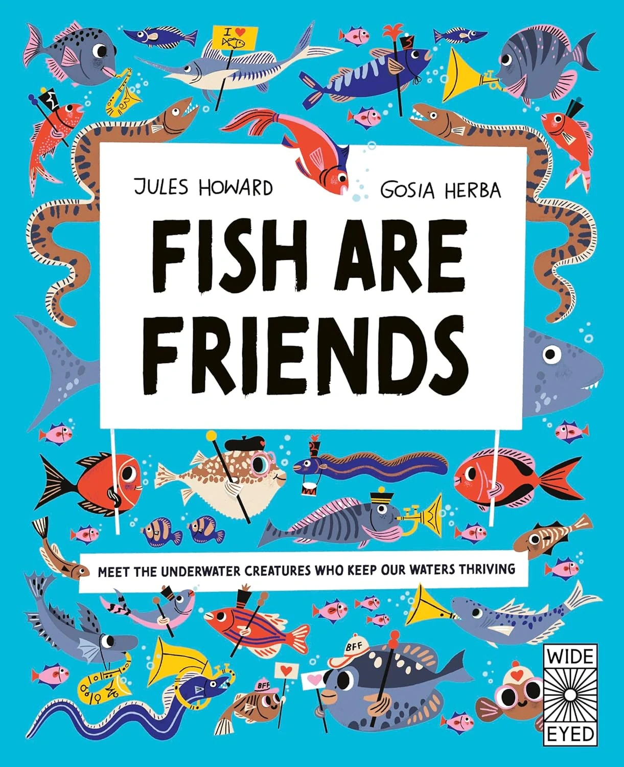 Fish Are Friends: Meet the underwater creatures who keep our planet thriving