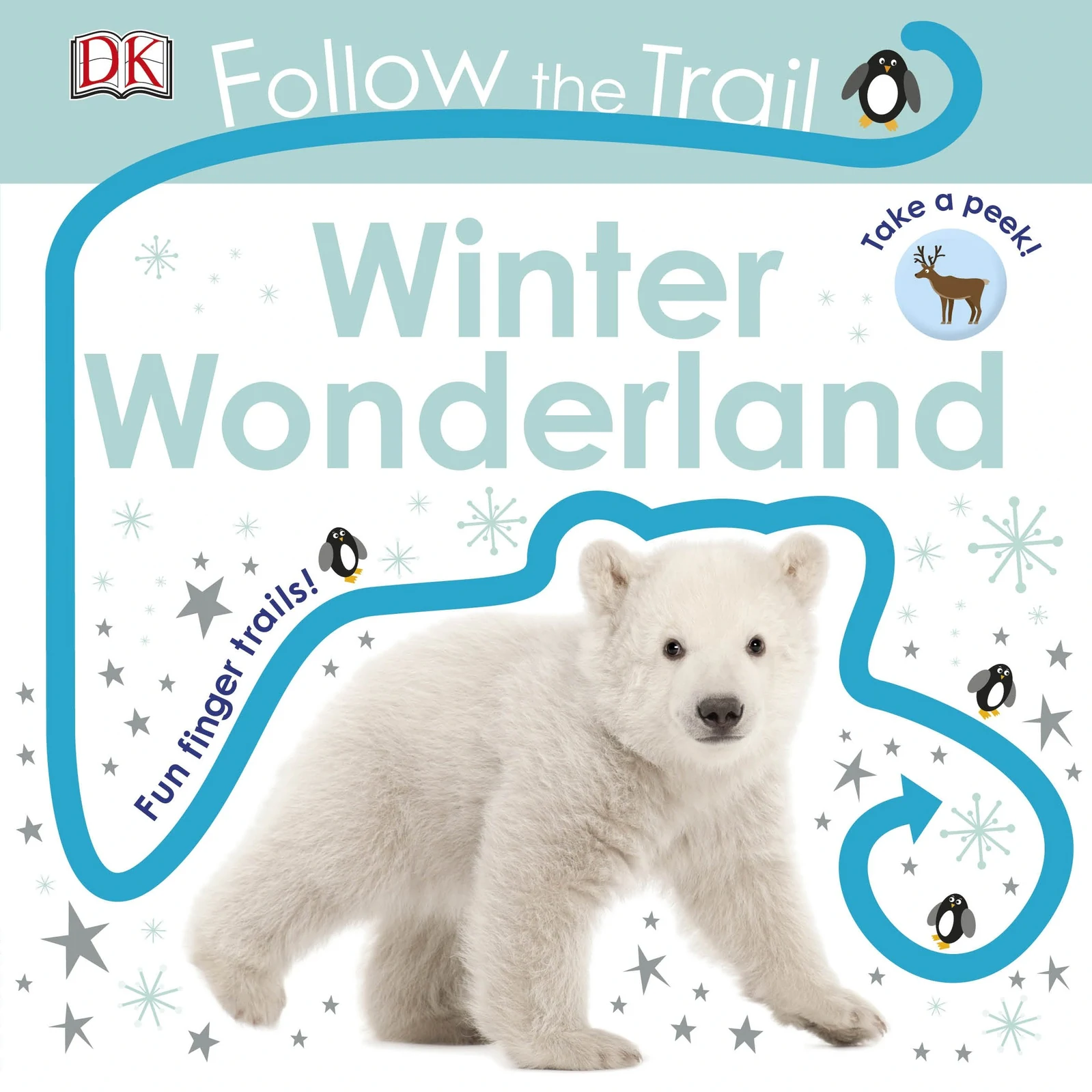 Follow the Trail. Winter Wonderland. Take a Peek! Fun Finger Trails!,