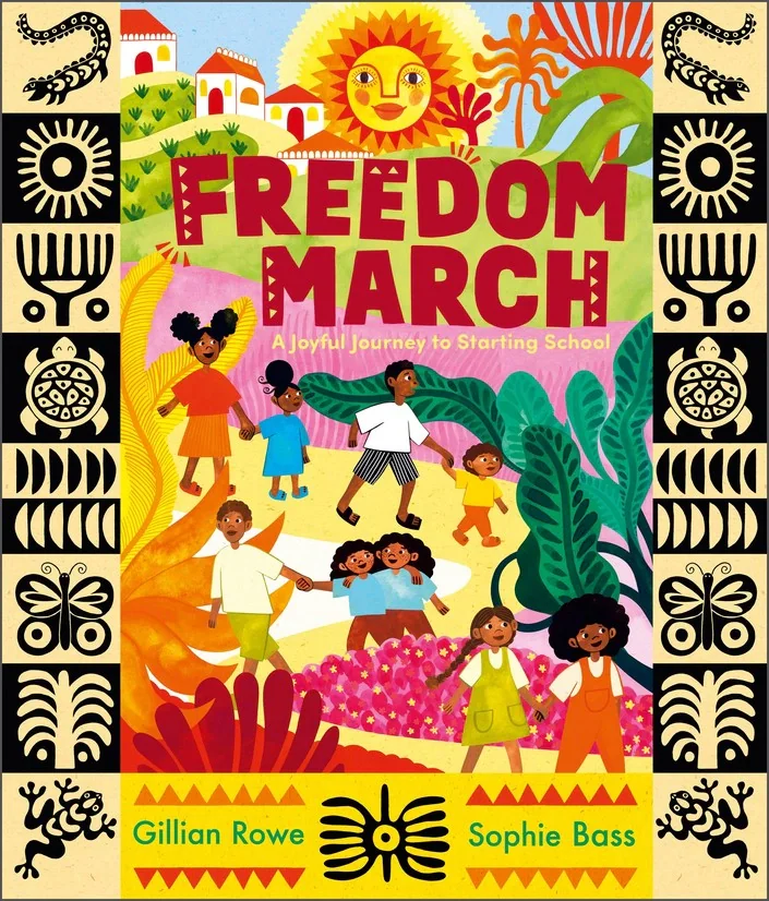 Freedom March. A Joyful Journey to Starting School