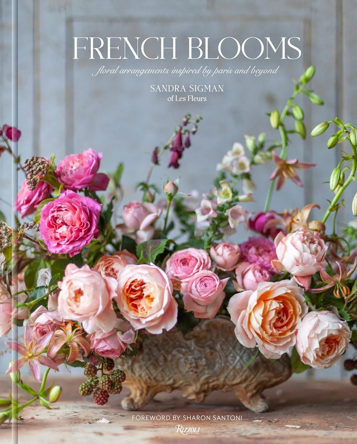 French Blooms. Floral Arrangements Inspired by Paris and Beyond