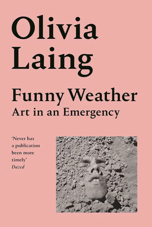 Funny Weather. Art in an Emergency