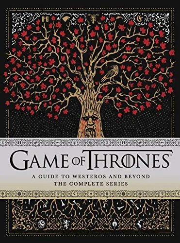 Game of Thrones. A Viewer’s Guide to the World of Westeros and Beyond