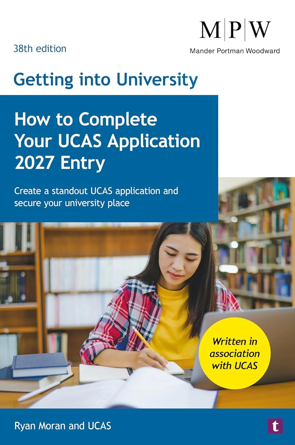 Getting into University. How to Complete your UCAS Application 2027 Entry : Create a Standout UCAS Application and Secure Your University Place
