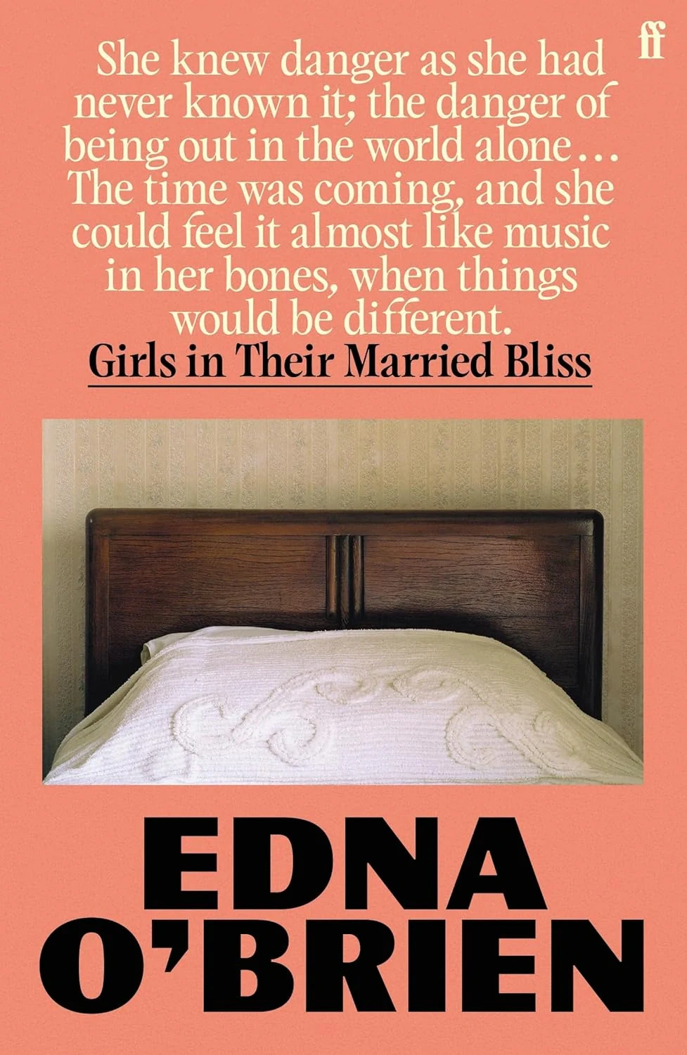 Girls in their Married Bliss, Edna O'Brien