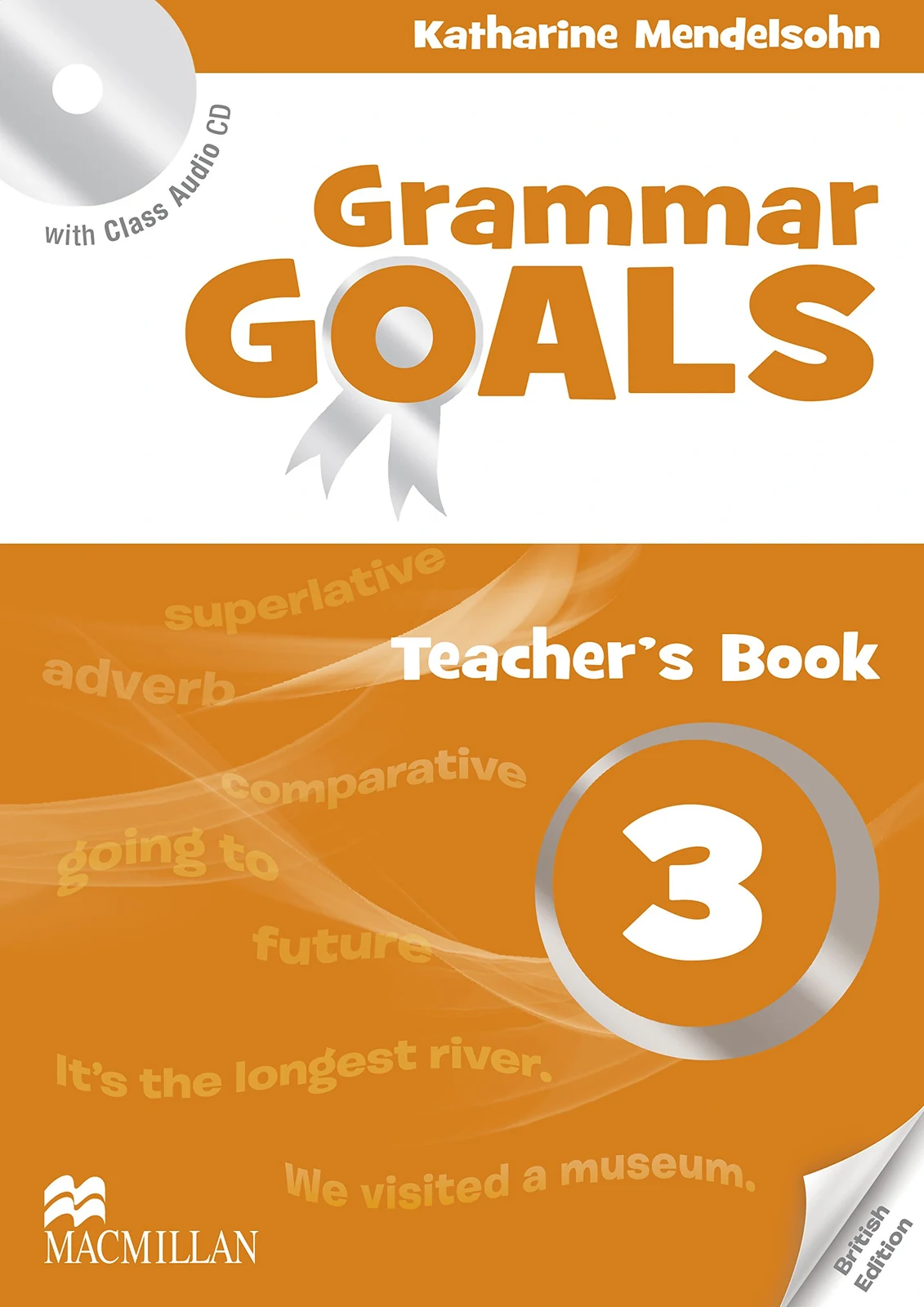 Grammar Goals. Level 3. Teacher's Book Pack