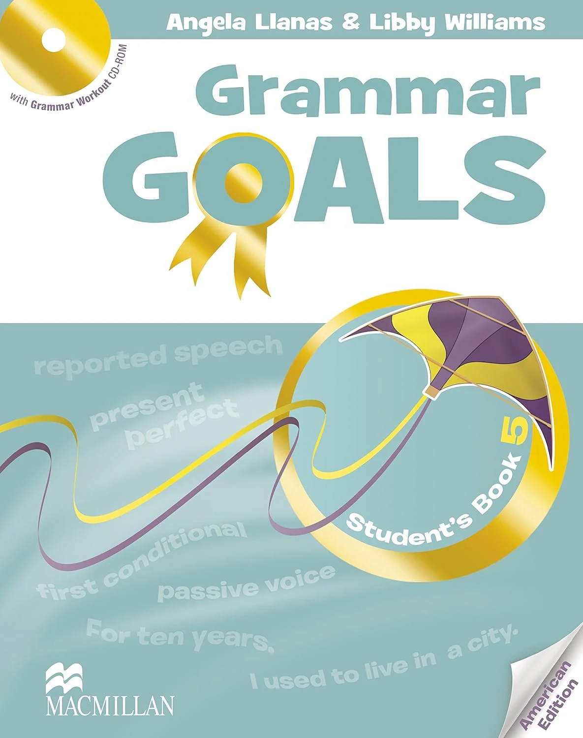 Grammar Goals. Level 5. Student's Book &amp; CD Rom. American Edition,