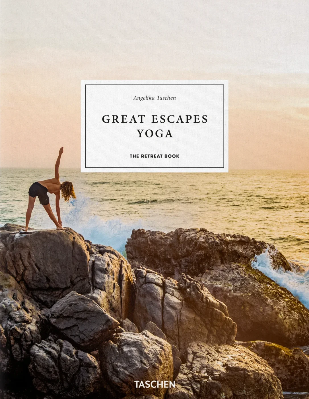 Great Escapes Yoga. The Retreat Book,