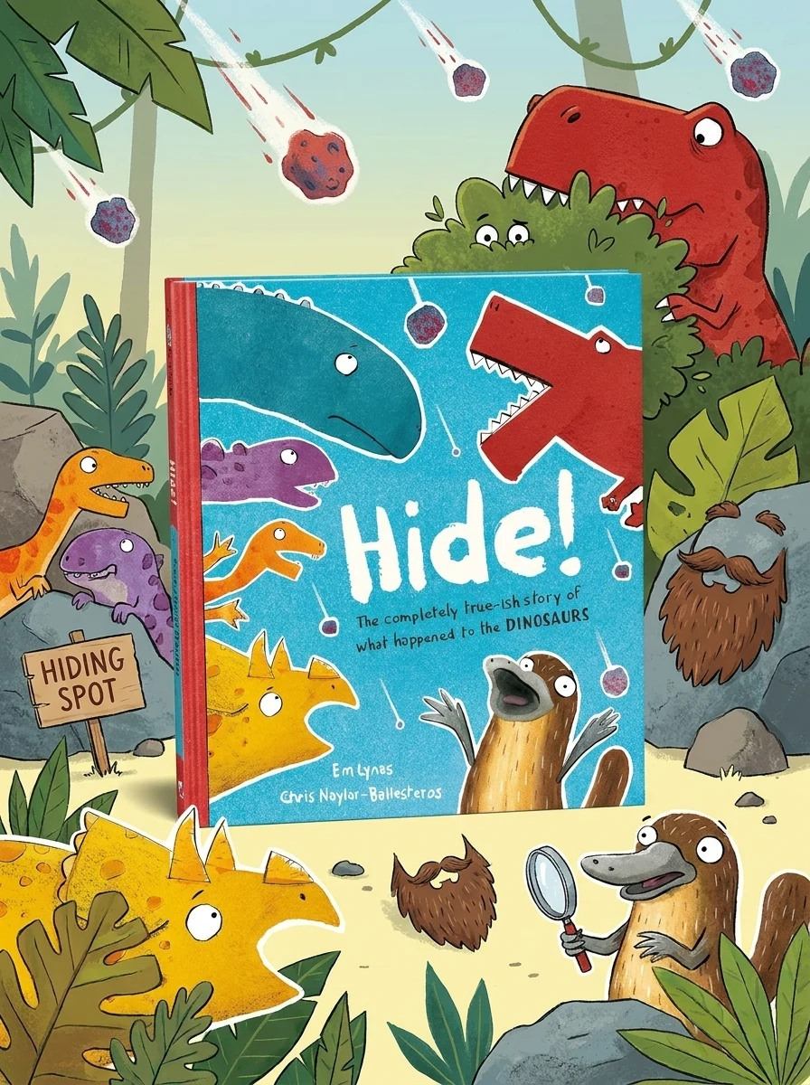 Hide!: The true-ish story of what happened to the dinosaurs
