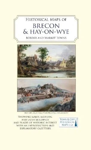 Historical Maps of Brecon and Hay-on-Wye: Border and Market Towns: 24,