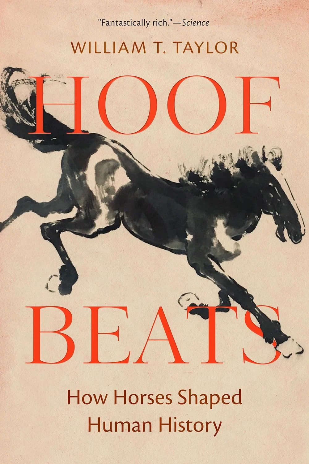 Hoof Beats. How Horses Shaped Human History