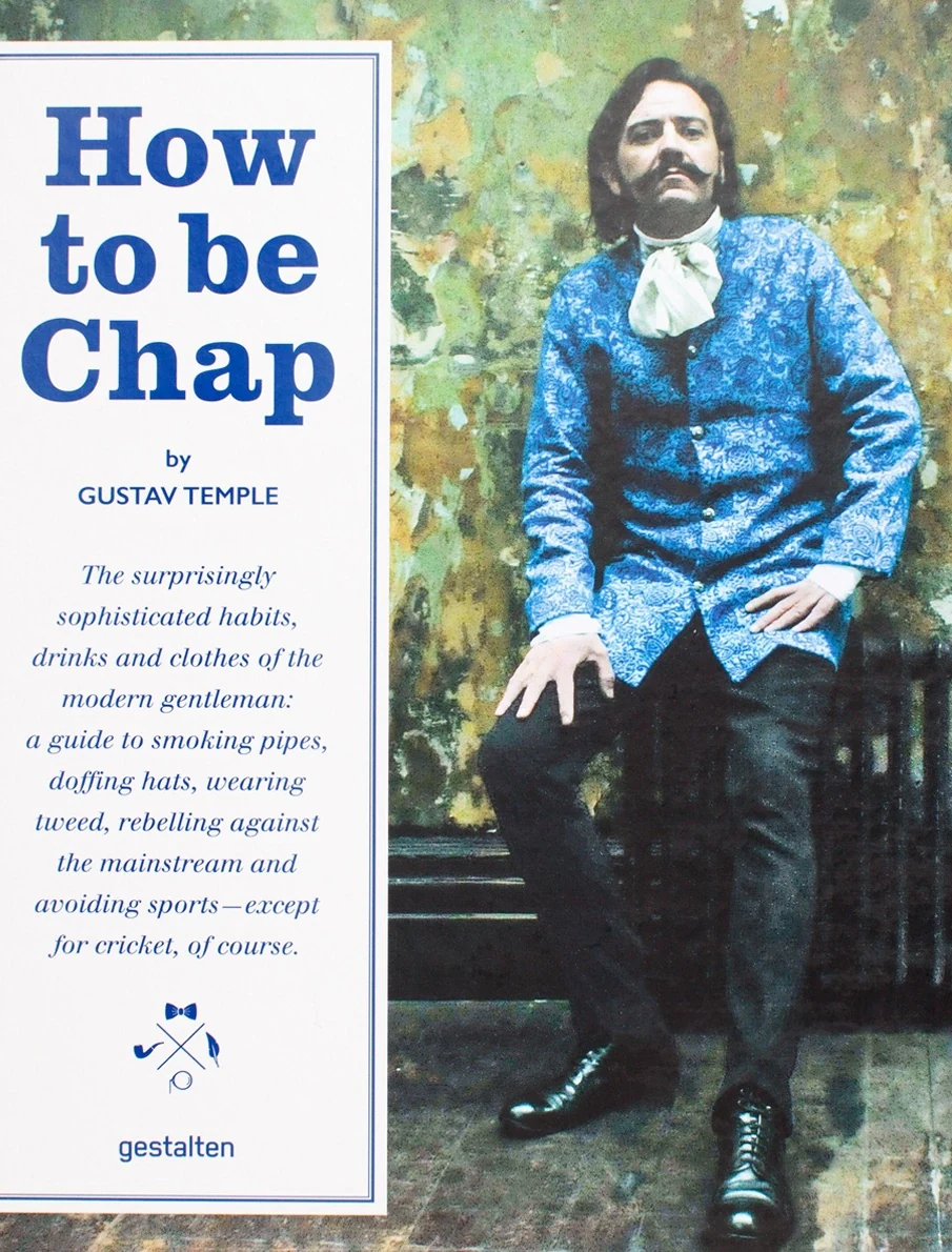How to be Chap