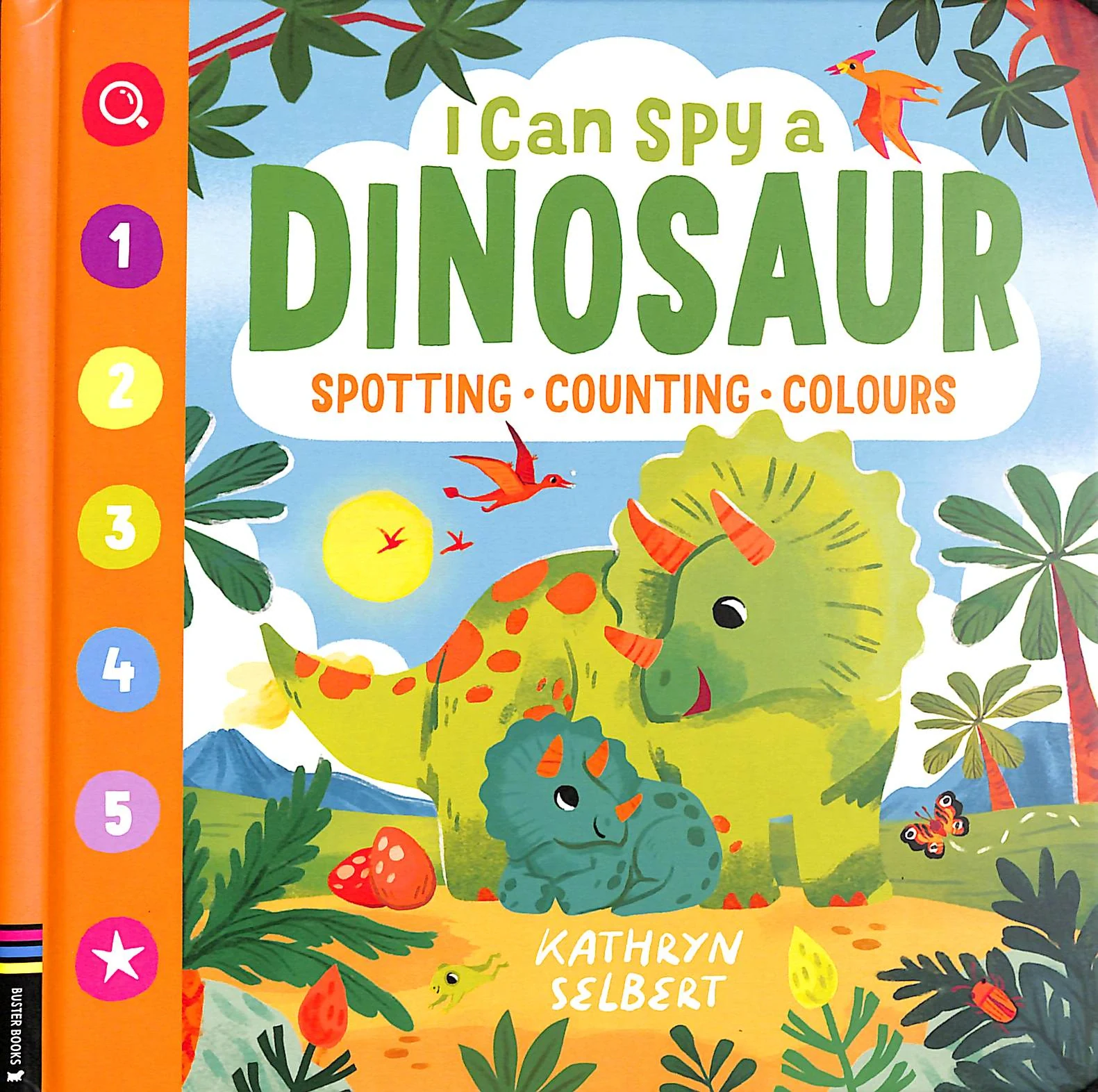 I Can Spy a Dinosaur. Spotting, Counting, Colours