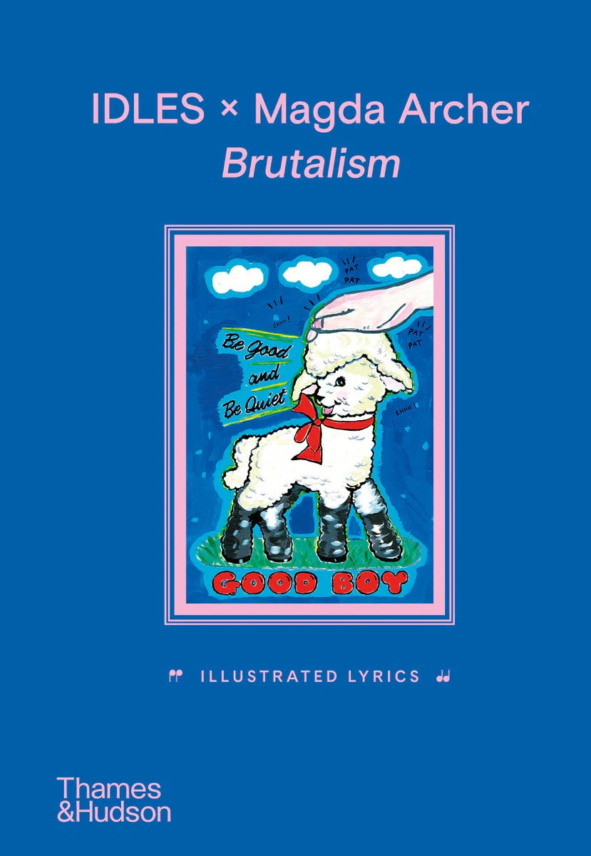 IDLES x Magda Archer Brutalism. Illustrated Lyrics