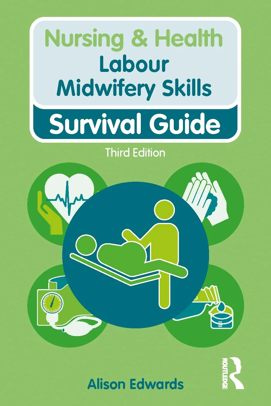 Intrapartum Midwifery Skills. 3rd Edition