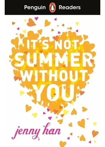 It's Not Summer Without You. Penguin Readers Level 4: (ELT Graded Reader)