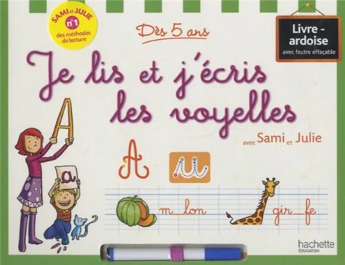 Je lis et j'écris les voyelles avec Sami et Julie,