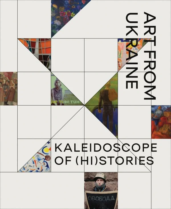 Kaleidoscope of (Hi)stories - Art from Ukraine,