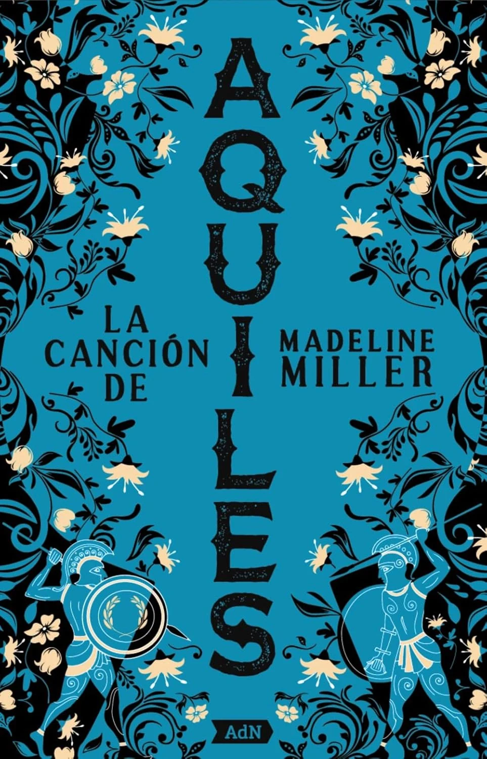 La canción de Aquiles (Spanish Edition)