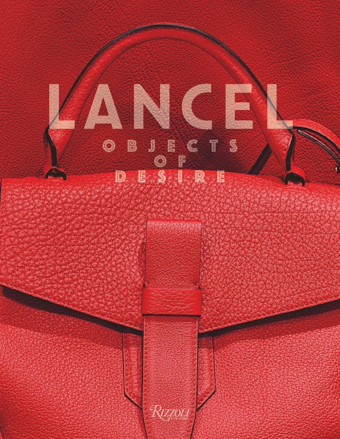 Lancel. Objects of Desire,