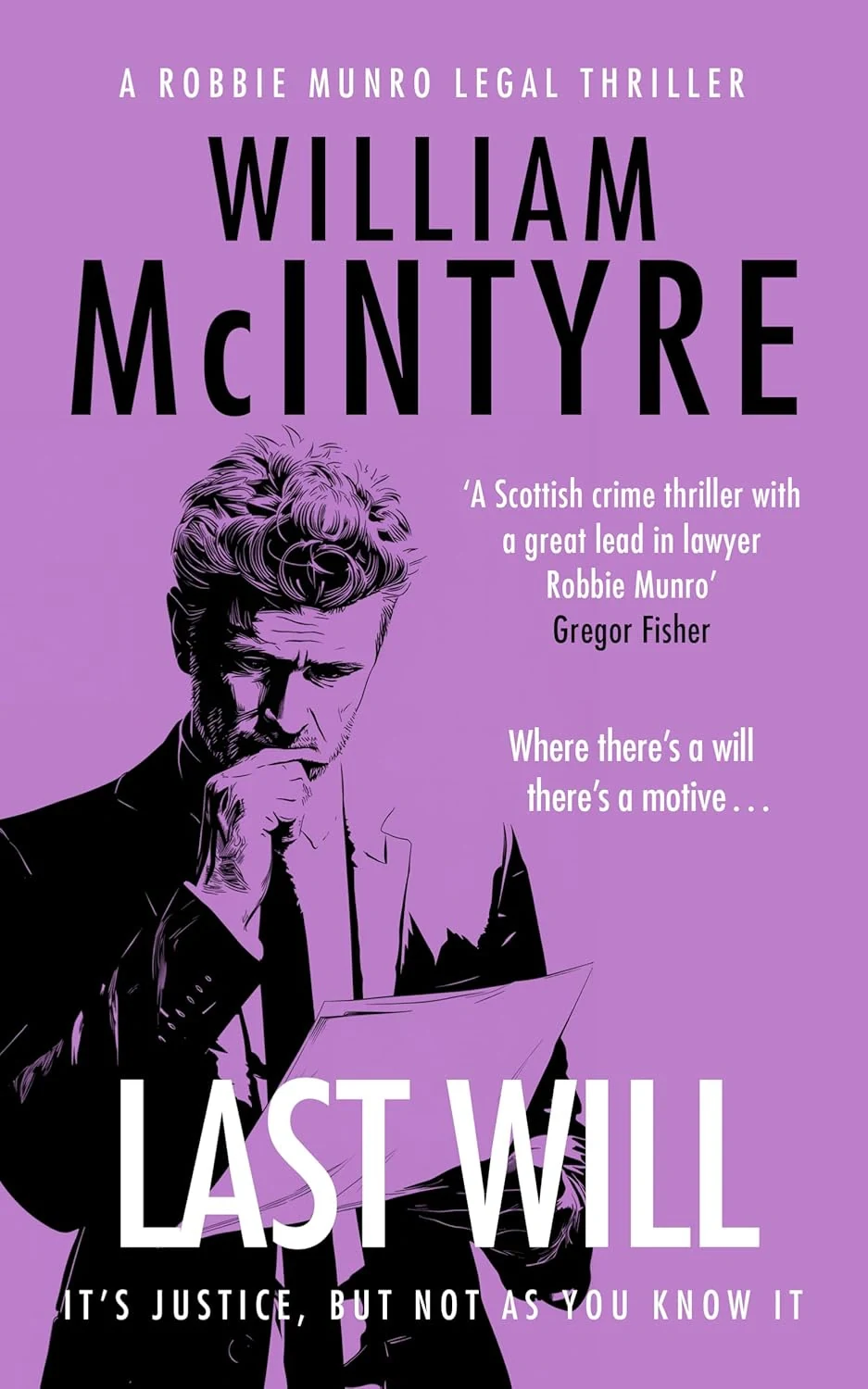 Last Will. The Robbie Munro Legal Thriller series. Book 6
