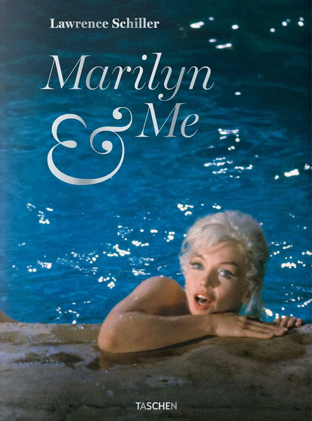 Lawrence Schiller. Marilyn &amp; Me