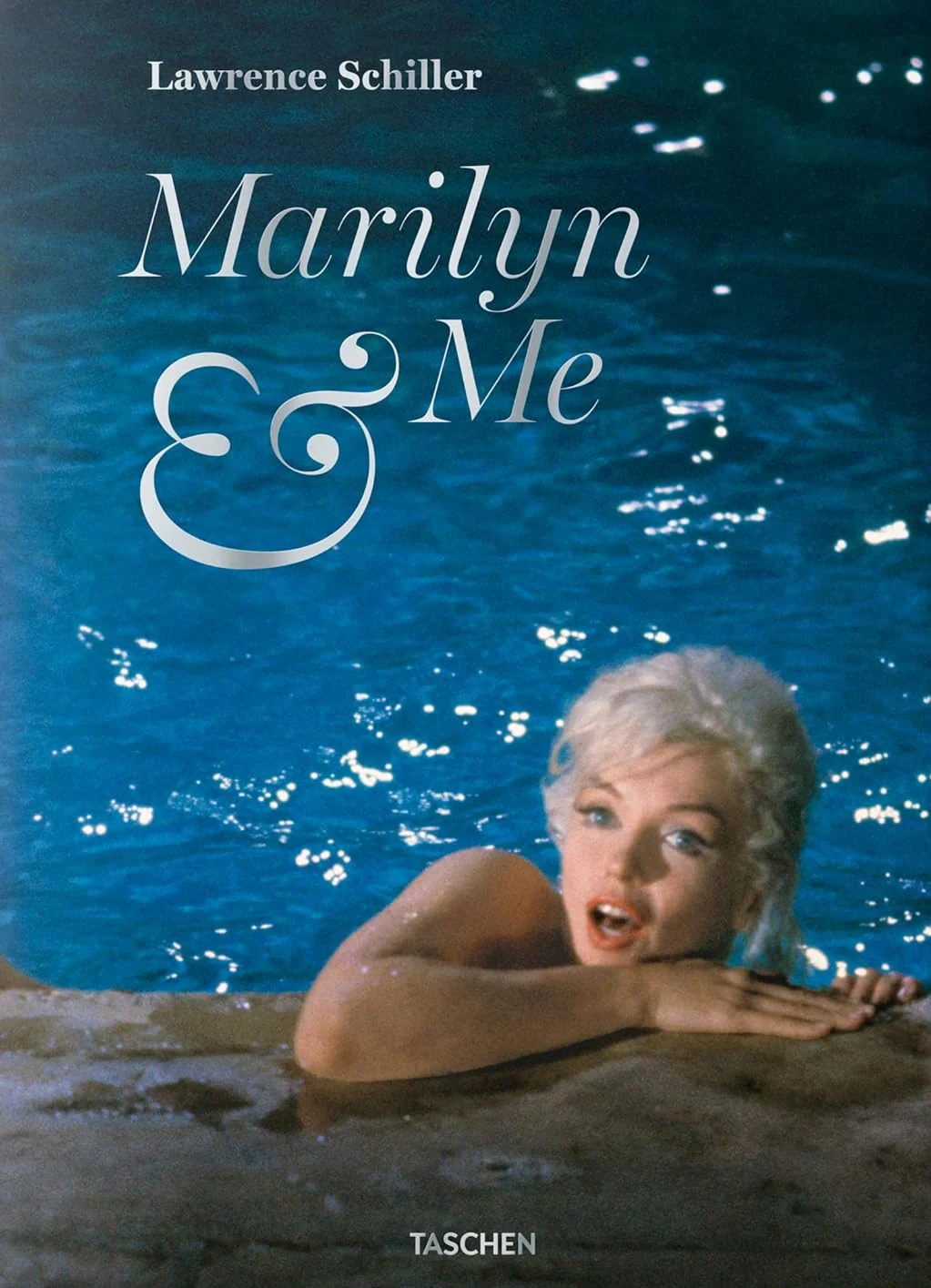 Lawrence Schiller. Marilyn &amp; Me