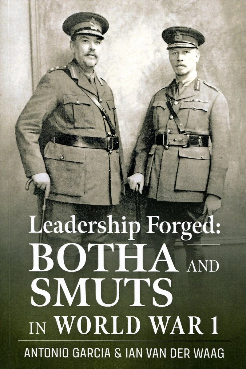 Leadership Forged: Botha and Smuts in World War 1