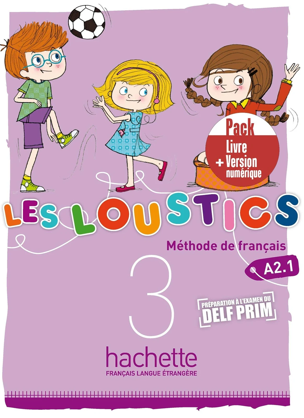 Les Loustics 3. Pack Livre + Version numérique