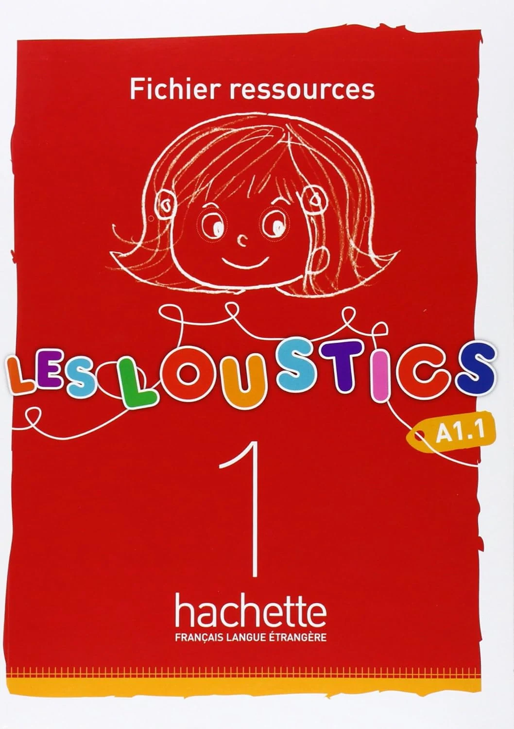 Les Loustics. Niveau 1 Fichier ressources A1.1