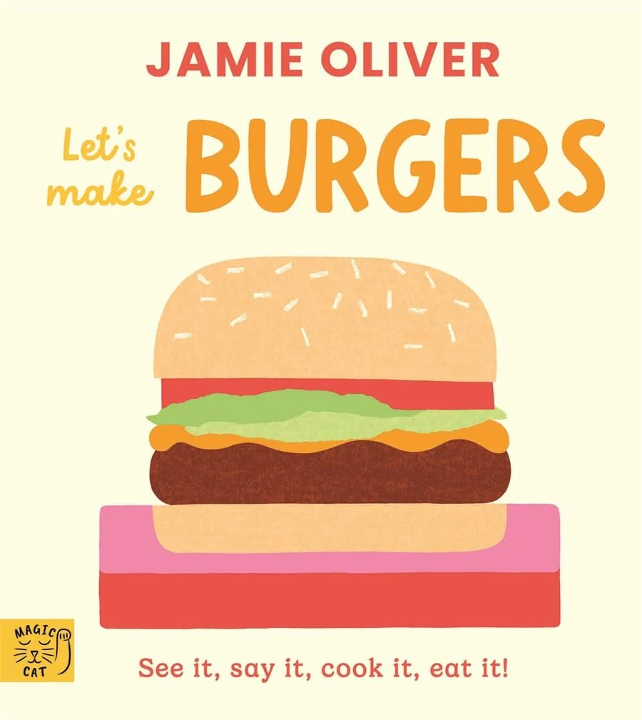 Let's Make Burgers: See it, say it, cook it, eat it!