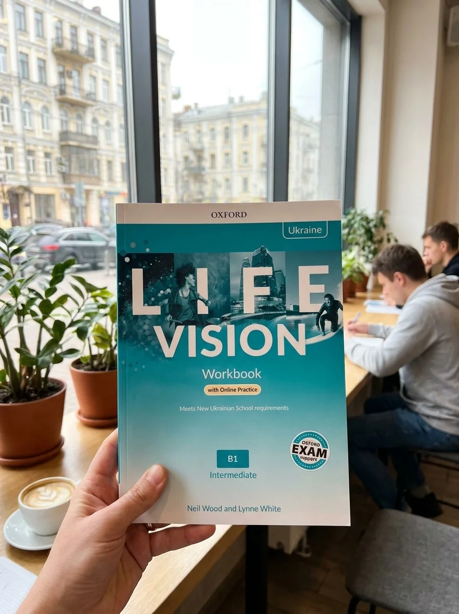 Life Vision Intermediate B1 Workbook with Online Practice (Edition for Ukraine) — Лінн Вайт, обкладинка