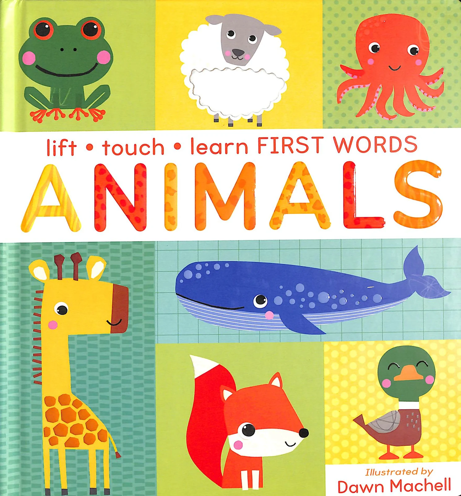 Lift, Touch Learn First Words. Animals