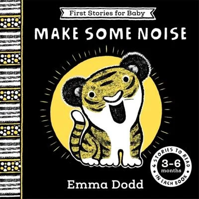 Make Some Noise. First Stories for Baby