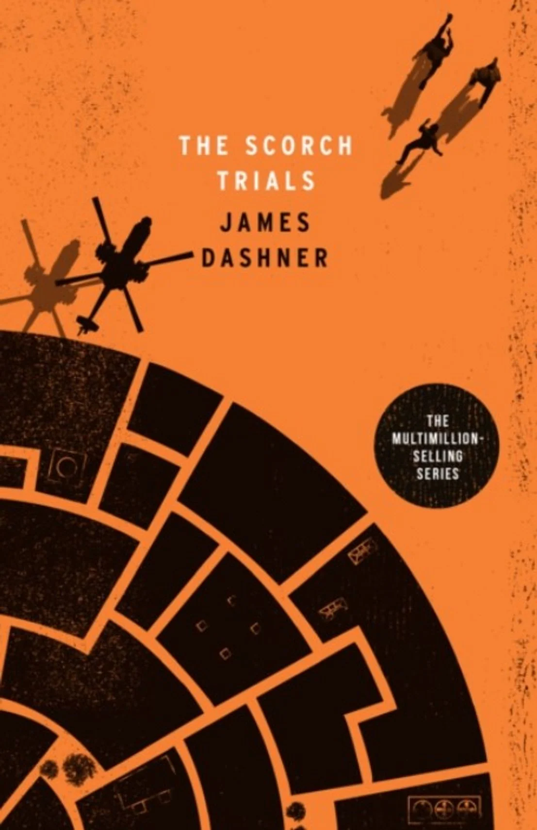 Maze Runner Series. The Scorch Trials. Book 2
