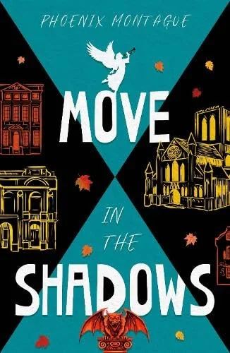 Move in the Shadows, Фінікс Монтег'ю